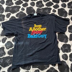 Vintage Just another sexy bald guy tee shirt size XL